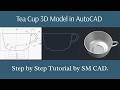 Tea Cup 3D Model in AutoCAD | Step by Step Tutorial #autocad #3d #teacup
