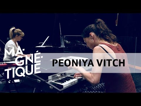 Scènes Magnétique: Peoniya Vitch (29 juin 2018)