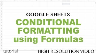 Google Sheets - Conditional Formatting Based on Another Cell Using Formulas Tutorial