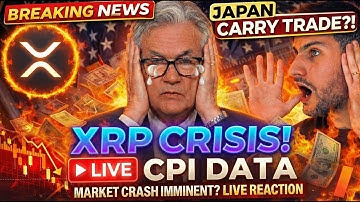 🚨 LIVE: US CPI Release | Japan Rate Hike TODAY | XRP Carry Trade Shock
