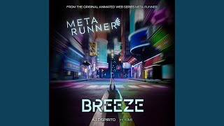 Breeze (From The Meta Runner Original Soundtrack) (Feat. Kimi)