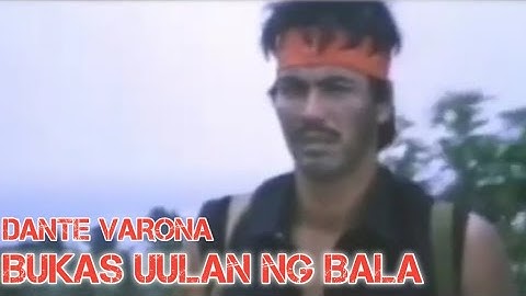 BUKAS UULAN NG BALA | DANTE VARONA | TAGALOG KLASIK ACTION MOVIE | PINOY ACTION MOVIE | PINOY SIKAT|