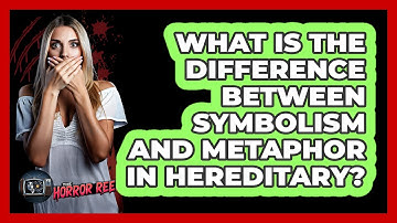 What Is The Difference Between Symbolism And Metaphor In Hereditary? - The Horror Reel