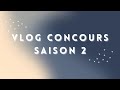 Vlog concours  le retour dbut de la saison 2