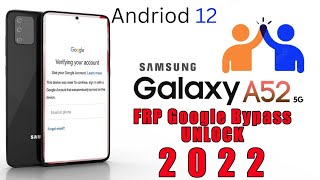 Galaxy A52s 5G Frp Bypass | Android 12 Frp Bypass All Samsung