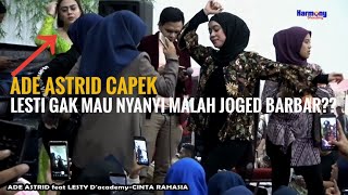 OMG😱😱 LESTI MALES NYANYI??? MALAH JOGED BARBAR| ADE ASTRID-CINTA RAHASIA|SENDIRI SAJA IKE NURJANAH