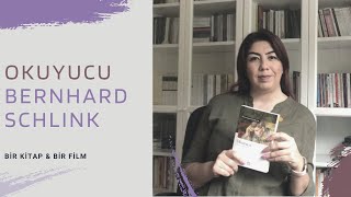 Okuyucu - Bernhard Schlink Bir Kitap Bir Film