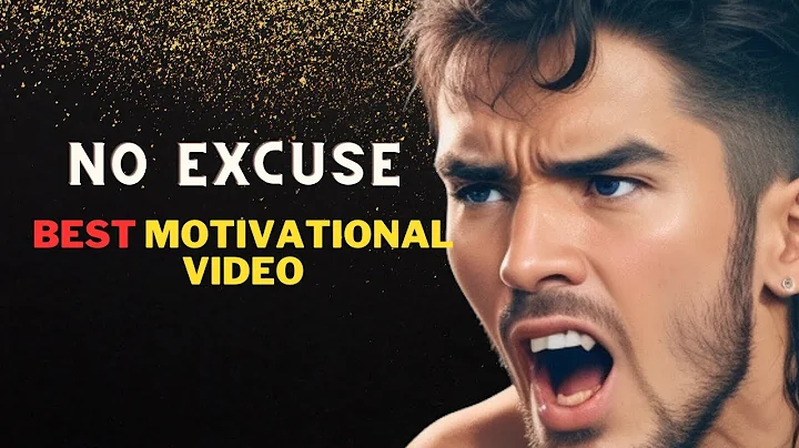 NO EXCUSES   Best Motivational Video