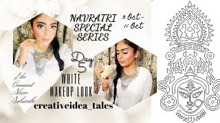 NAVRATRI SPECIAL SERIES | DAY 5 | WHITE MAKEUP LOOK |  3 OCT - 11 OCT @creativeidea_tales #youtube screenshot 3