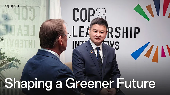 OPPO at COP 28 Leadership Interview