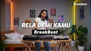 Rela Demi Kamu Breakbeat Single Track Full Bass 2025