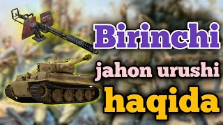 BIRINCHI JAHON URUSHI HAQIDA QIZIQARLI FAKTLAR.