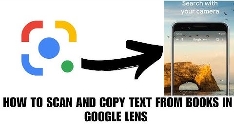 How to scan and copy text from books on Google Lens