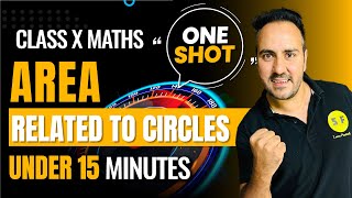 Area Related To Circle One Shot Under 15 Minutes | Class 10th Board Maths With Ushank Sir