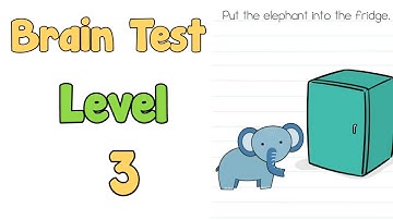 Brain Test Level 3 Answer: Put the Elephant into the Fridge