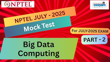 🔥Mock Test Part 2 | Big Data Computing  NPTEL | July 2025 Exam