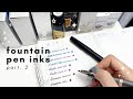 My Fountain Pen Ink Collection Part 2 | Writing Samples &amp; Swatches