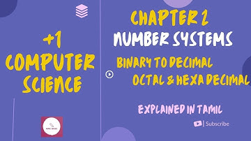 11th Computer Science Chapter 2 Number System Binary to Decimal  conversion Explained in Tamil
