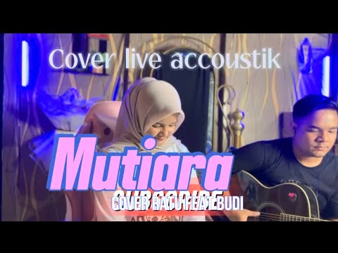 MUTIARA by RATU feat BUDI