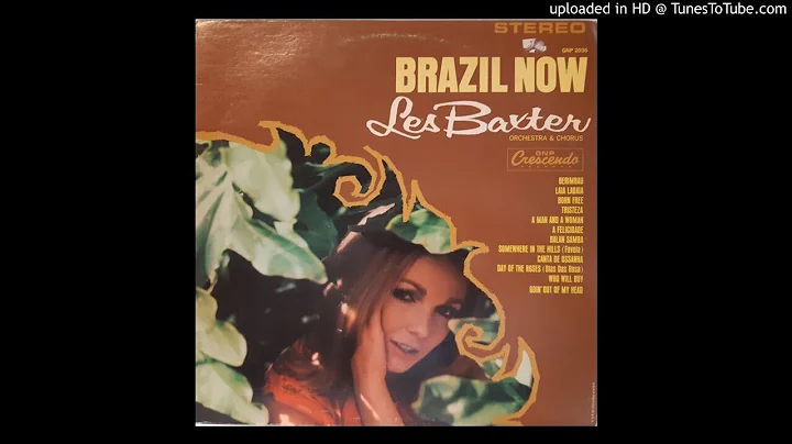 Les Baxter Orchestra & Chorus  Brazil Now (FULL AL...