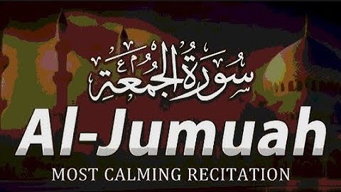 Surah Al-Jumuah ( Friday Prayer)#39| سورة الجمعة | Mazharul islam