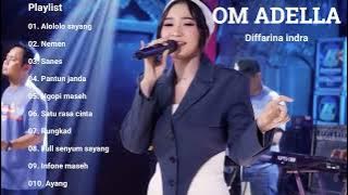 ALOLOLO SAYANG Difarina indra I Om Adella I Full Album Terbaru Adella 2023