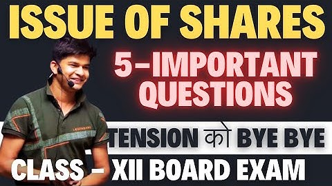 Issue of shares class 12 one shot | Important questions for board exam