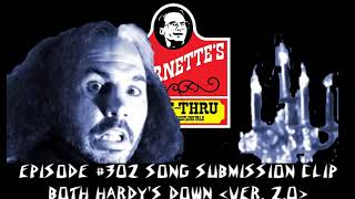 Both Hardy's Down (Ver. 2.0) [Cornette's Drive-Thru Ep. #302 Song Submission Clip]