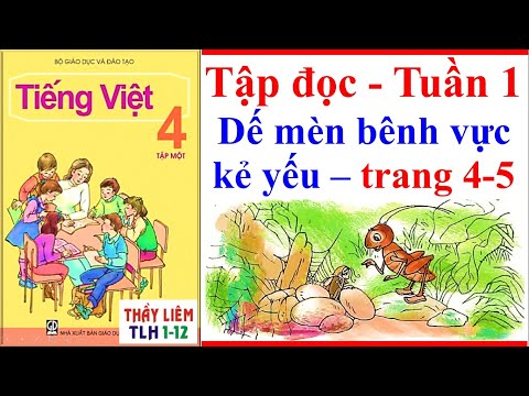 Video Tiếng Việt Lớp 4 Tập Đọc Tuần 1 | Dế Mèn Bênh Vực Kẻ... - YouTube
