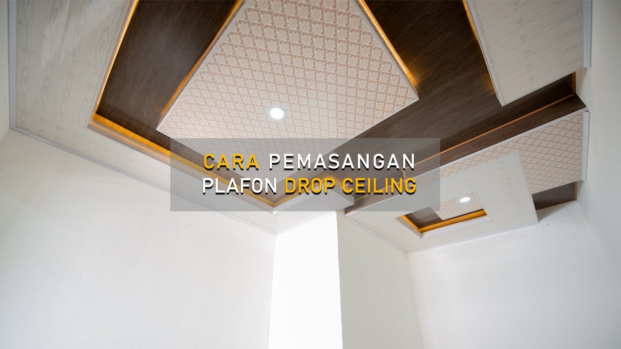 PEMASANGAN DROP  CEILING  ELITE PLAFON  PVC  YouTube