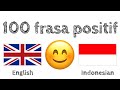 100 frasa positif +  pujian - Bahasa Inggris + Bahasa Indonesia - (Penutur Asli)