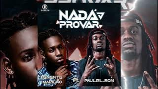 Tenente Maridão x Paulelson - Nada Provar (Rap)