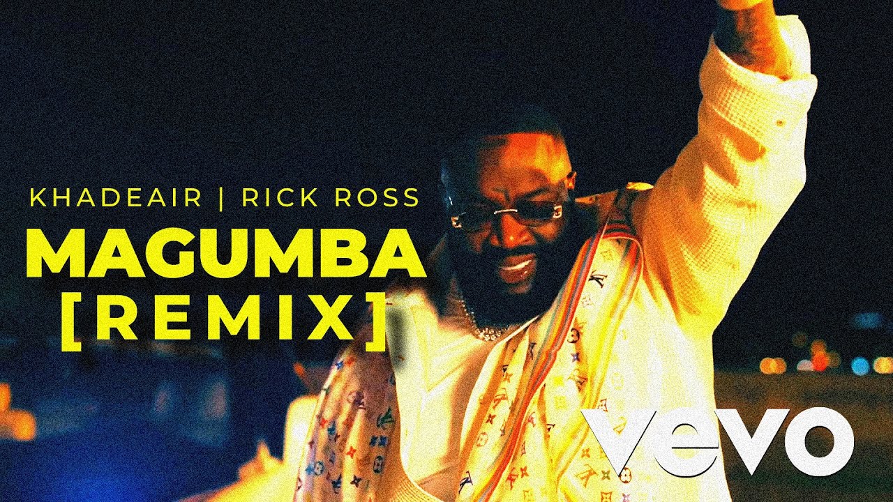 Khadeair Ft Rick Ross - Magumba (Remix) [Music Video]