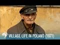 Village Life In Poland: Rural Living (1971) | British Pathé