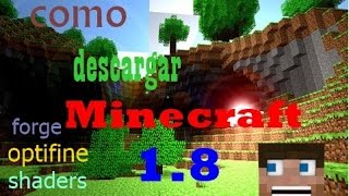 Como Descargar Minecraft 18 Con Forgeoptifine Y Shaders