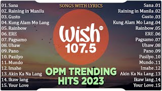 Sana, Raining in Manila, Gusto | Best Of Wish 107.5 Songs New Playlist 2024 With Lyrics