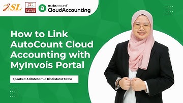 How to Link AutoCount Cloud Accounting with MyInvois Portal | Malaysia e-Invoice Setup Guide