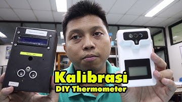 DIY Thermometer #6: Cara Kalibrasi Thermometer Arduino Dengan GY-906 MLX9061ESF