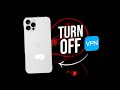 How to turn off vpn on iphone 3 ways