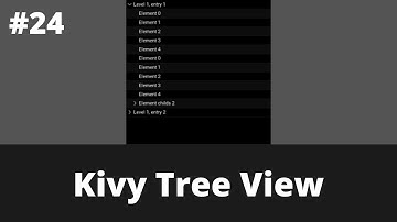 Kivy Tree View | Kivy Tutorial For Beginner | Kivy 2.0.0