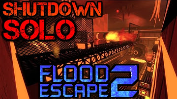 Shutdown SOLO | Flood Escape 2 Community Maps