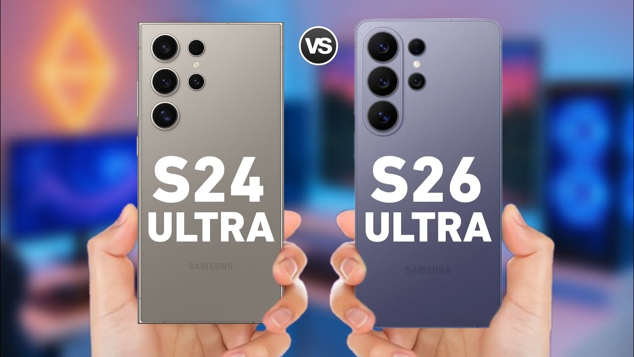 Samsung Galaxy S26 Ultra vs Samsung Galaxy S24 Ultra Full Specs Comparison
