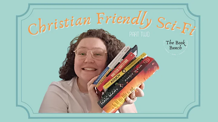 Christian Approved Sci-Fi | Part Two