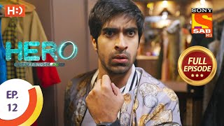 Hero - Gayab Mode On - Ep 12 - Full Episode - 22nd December 2020