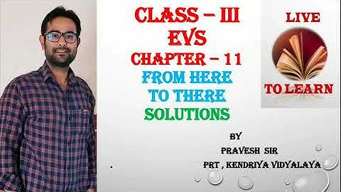 FROM HERE TO THERE | QUESTION ANSWERS | CLASS 3 | CHAPTER 11 | EVS#HINDI#ENGLISH#NCERT#NEP#CET#CTET#