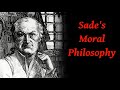 Marquis de Sade's Moral Philosophy