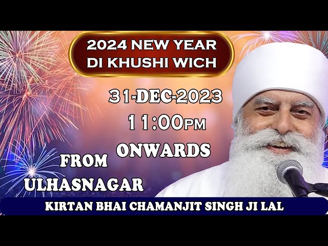 LIVE!! || Kirtan Bhai Chamanjit Singh Ji Lal || From Ulhasnagar 2024 New Year Di Khushi Wich class=