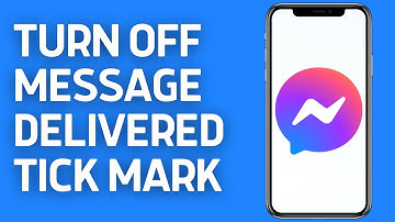 How To Turn Off Message Delivered Tick Mark On Messenger (New Update)