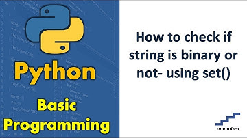 How to check if string is binary or not- using set()