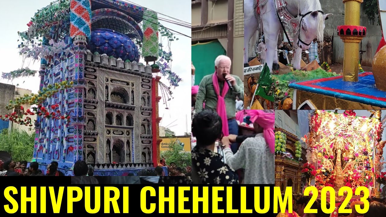 SHIVPURI CHEHELLUM 2023 || शिवपुरी ताजिया चेल्लम 2023 || Shivpuri Tajiya 2023